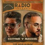 Chyno y Nacho regresan con Radio Venezuela: El disco que une a una nación desde la distancia