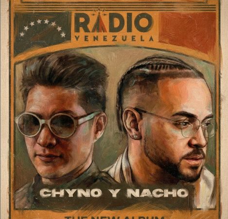 Chyno y Nacho regresan con Radio Venezuela: El disco que une a una nación desde la distancia