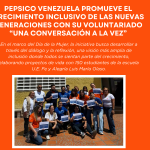 Pepsico Venezuela promueve el crecimiento inclusivo de las nuevas generaciones con su voluntariado “Una conversación a la vez”